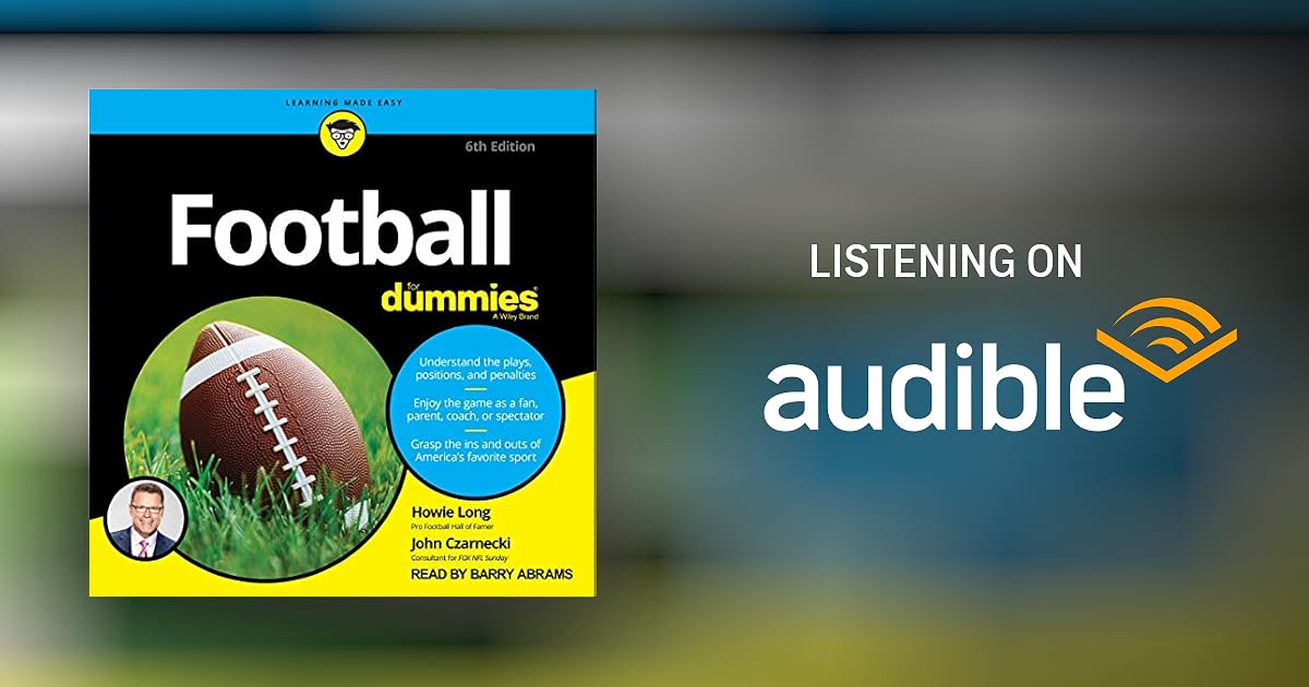 Football for Dummies, 6th Edition by Howie Long, John Czarnecki